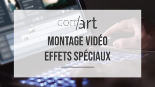 FOrmation Montage Video, effets spéciaux : Ecole d'arts Appliqués Paris