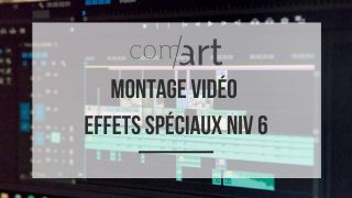 Formation RNCP Niv 6 montage video ecole com'art design Paris